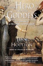 The Hero and the Goddess: The Odyssey as Mystery and Initiation (The Transforming myths series) cover