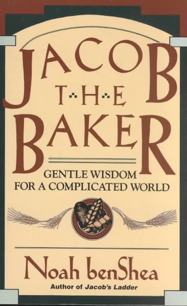 Jacob the Baker: Gentle Wisdom For a Complicated World cover