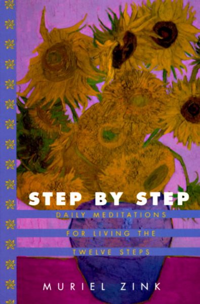 Step-By-Step: Daily Meditations for Living the Twelve Steps cover