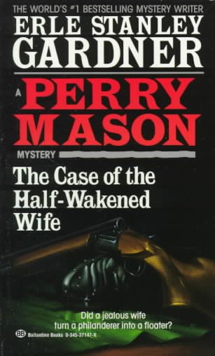 The Case of the Half-Wakened Wife (A Perry Mason Mystery) cover