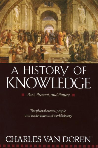 A History of Knowledge: Past, Present, and Future cover