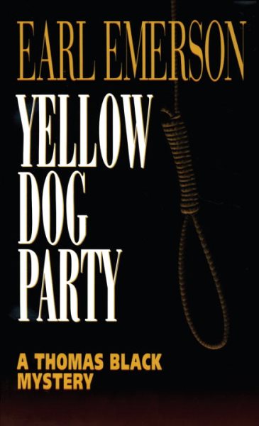 Yellow Dog Party: A Thomas Black Mystery (Thomas Black Mysteries) cover