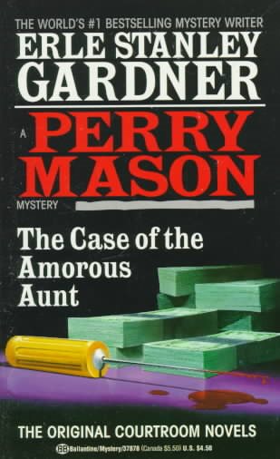 The Case of the Amorous Aunt (A Perry Mason Mystery) cover