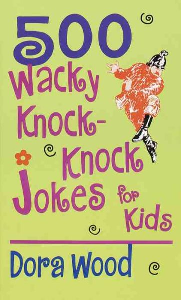 500 Wacky Knock-Knock Jokes cover