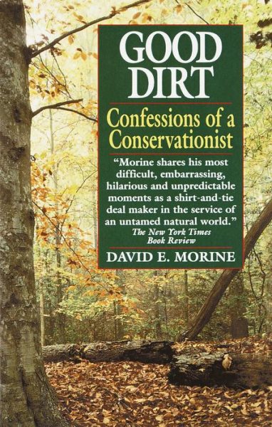 Good Dirt: Confessions of a Conservationist cover