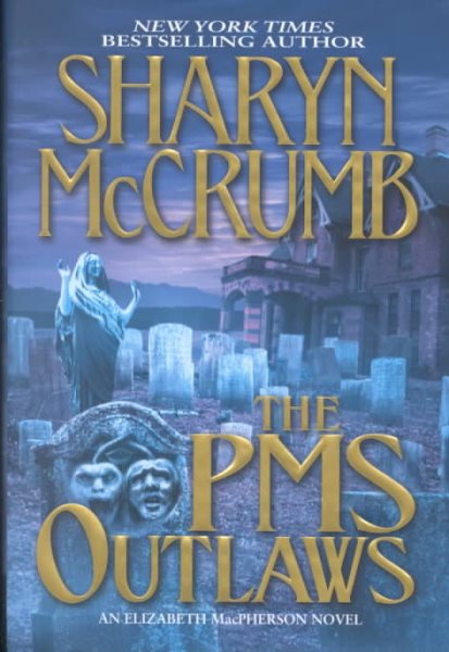 The PMS Outlaws: An Elizabeth MacPherson Novel cover