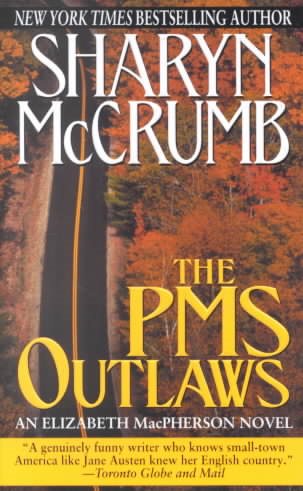 The PMS Outlaws : An Elizabeth MacPherson Novel cover