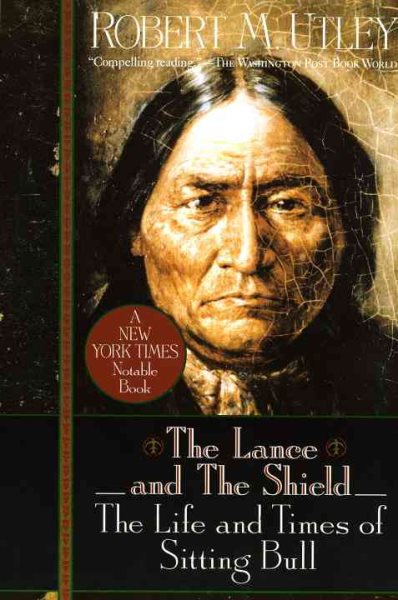 The Lance and the Shield: The Life and Times of Sitting Bull cover