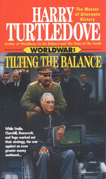 Tilting the Balance (Worldwar, Book Two) cover