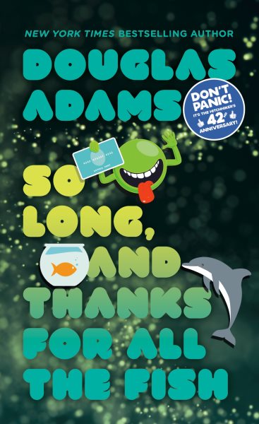 So Long, and Thanks for All the Fish (Hitchhiker's Guide to the Galaxy) cover