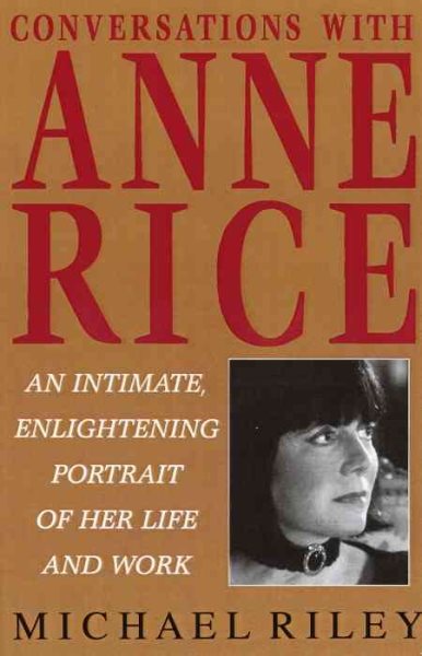 Conversations with Anne Rice: An Intimate, Enlightening Portrait of Her Life and Work cover