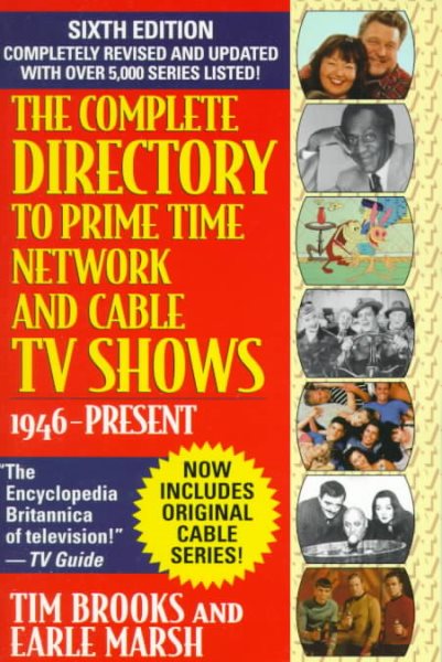 Complete Directory to Prime Time Network and Cable TV Shows, Sixth Edition (6th ed, Revised) cover