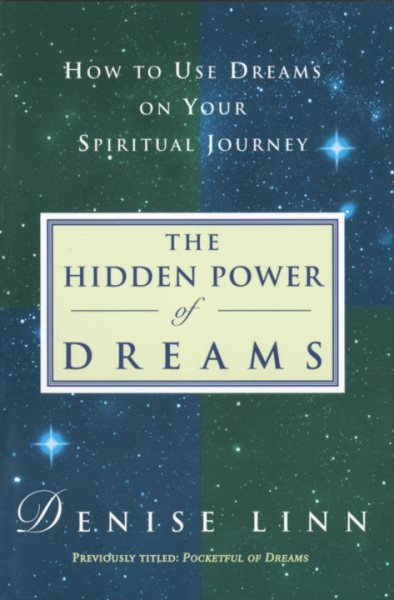 The Hidden Power of Dreams: How to Use Dreams on Your Spiritual Journey cover