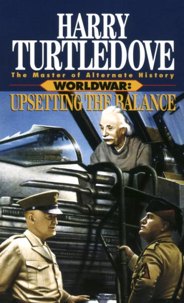 Upsetting the Balance (Worldwar Series, Volume 3) cover