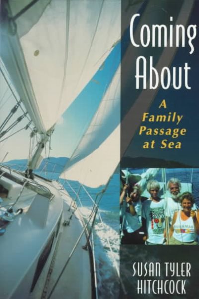Coming About : A Family Passage at Sea cover