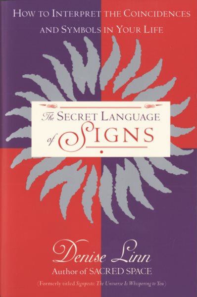 The Secret Language of Signs: How to Interpret the Coincidences and Symbols in Your Life cover