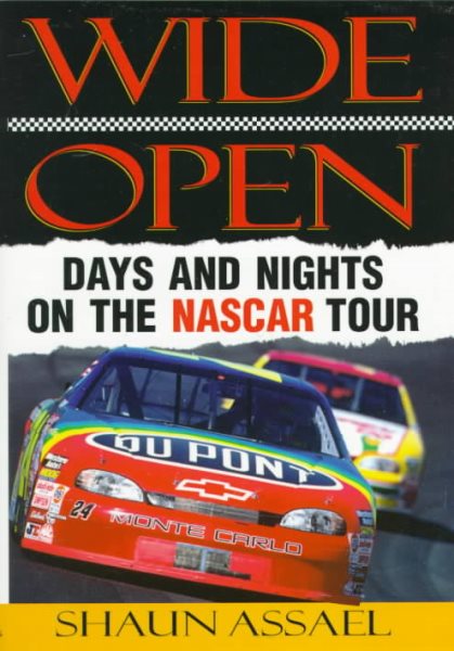 Wide Open: Days and Nights on the NASCAR Tour cover