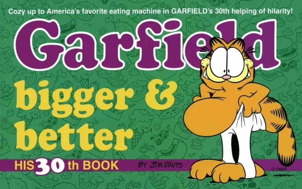 Garfield Bigger and Better (Garfield (Numbered Paperback)) cover