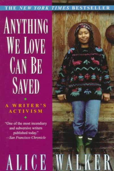 Anything We Love Can Be Saved: A Writer's Activism cover