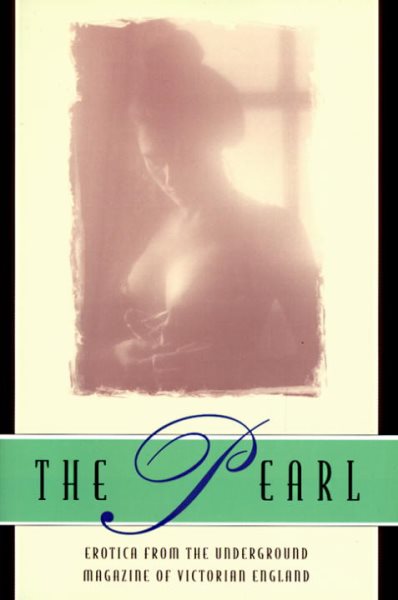 The Pearl: A Journal of Facetive and Voluptuous Reading cover