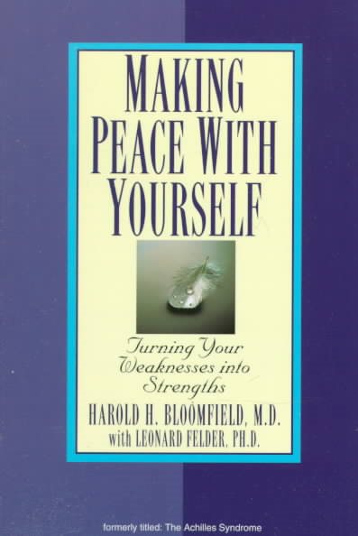 Making Peace with Yourself: Turning Your Weaknesses into Strengths cover