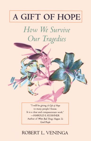 A Gift of Hope: How We Survive Our Tragedies cover