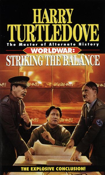 Striking the Balance (Worldwar Series, Volume 4) cover