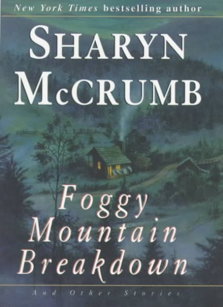Foggy Mountain Breakdown and Other Stories cover