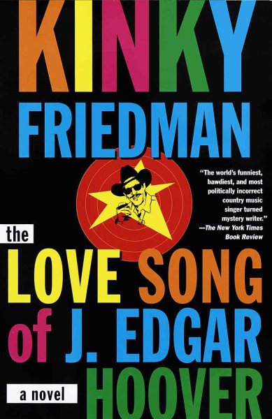 The Love Song of J. Edgar Hoover, A Novel