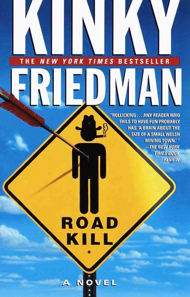 Roadkill (Kinky Friedman Novels) cover