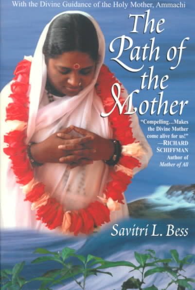 The Path of the Mother : With the Divine Guidance of the Holy Mother, Ammachi cover