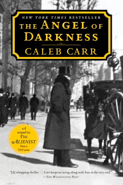 The Angel of Darkness: Book 2 of the Alienist: A Novel (Dr. Laszlo Kreizler) cover