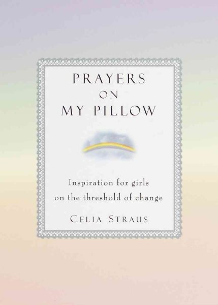 Prayers on My Pillow: Inspiration for Girls on the Threshold of Change cover
