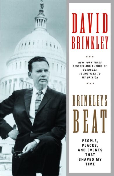 Brinkley's Beat: People, Places, and Events That Shaped My Time cover