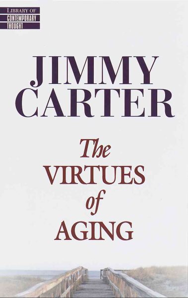 The Virtues of Aging (Library of Contemporary Thought) cover