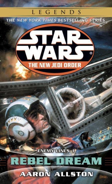 Rebel Dream: Enemy Lines I (Star Wars: The New Jedi Order #11)