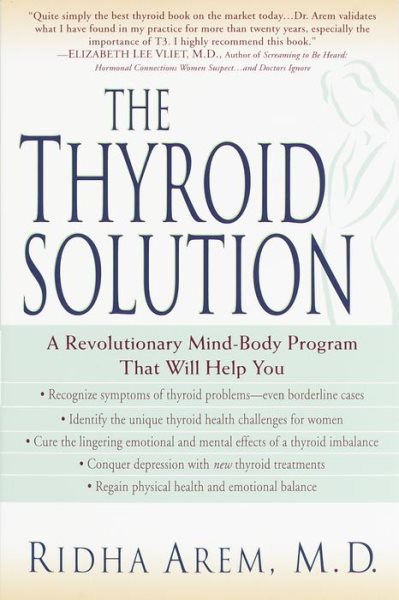 The Thyroid Solution: A Revolutionary Mind-Body Program That Will Help You cover