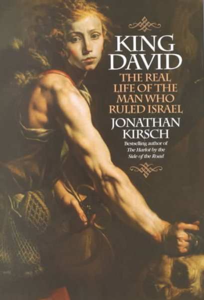 King David: The Real Life of the Man Who Ruled Israel cover
