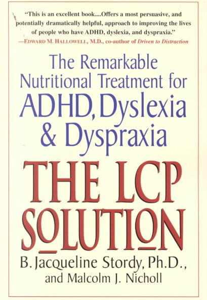 The LCP Solution: The Remarkable Nutritional Treatment for ADHD, Dyslexia, and Dyspraxia cover