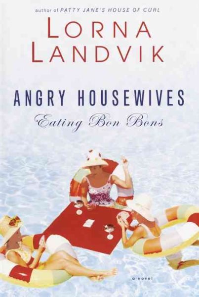 Angry Housewives Eating Bon Bons cover