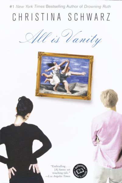 All Is Vanity: A Novel (Ballantine Reader's Circle) cover