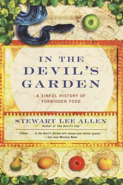 In the Devil's Garden: A Sinful History of Forbidden Food cover
