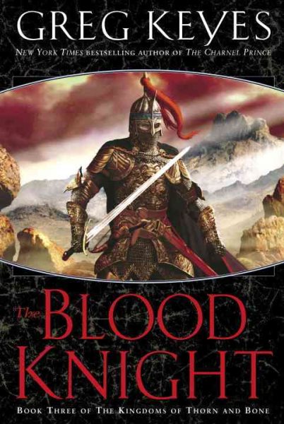 The Blood Knight (The Kingdoms of Thorn and Bone, Book 3) cover