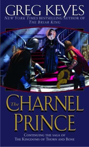 The Charnel Prince (Kingdoms of Thorn and Bone, Book 2) cover
