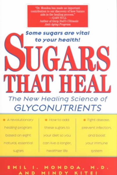 Sugars That Heal: The New Healing Science of Glyconutrients cover