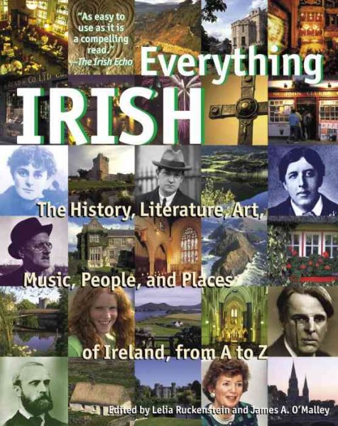 Everything Irish: The History, Literature, Art, Music, People, and Places of Ireland, from A to Z cover