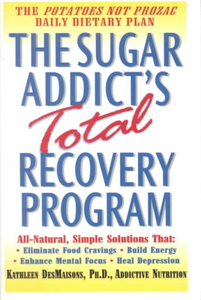 The Sugar Addict's Total Recovery Program cover