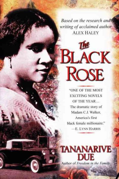 The Black Rose: The Dramatic Story of Madam C.J. Walker, America's First Black Female Millionaire cover