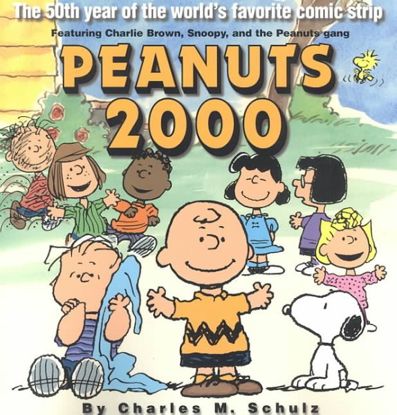 Peanuts 2000: The 50th Year Of The World's Favorite Comic Strip cover