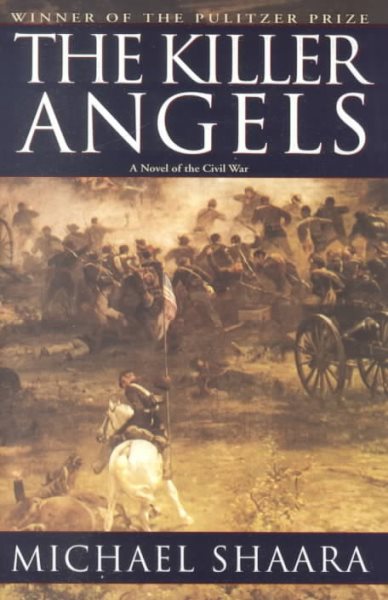 The Killer Angels: The Classic Novel of the Civil War (Civil War Trilogy) cover